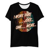 1 More Take Athletic T-shirt